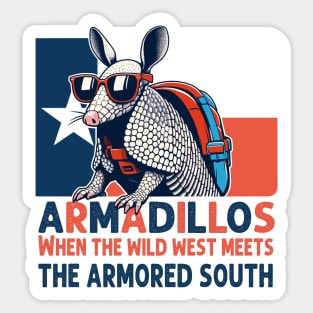 Armadillo - Texas Armadillo: When the Wild West meets the Armored South. Sticker